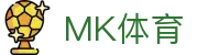MK体育App下载入口 | MK体育
